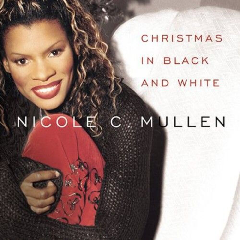 Nicole C. Mullen - Christmas In Black and White  CD